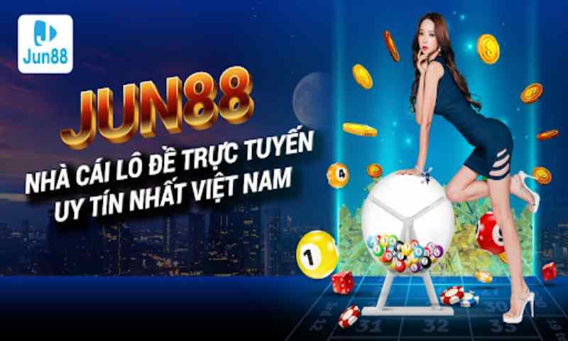 Tận Hưởng Niềm Vui Chơi Xổ Số An Toàn với Jun88