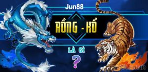 Khái niệm game Rồng Hổ Jun88 là gì?